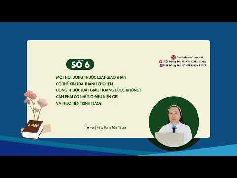 Giải đáp LUẬT ĐỜI SỐNG THÁNH HIẾN: Số 6 - Điều kiện và tiến trình của Dòng GP xin lên dòng GH?