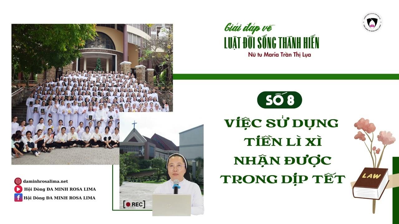 Giải đáp về LUẬT ĐỜI SỐNG THÁNH HIẾN: Số 8 - Việc sử dụng tiền lì xì nhận được trong dịp Tết