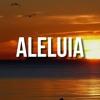 Lời hát Aalleluia