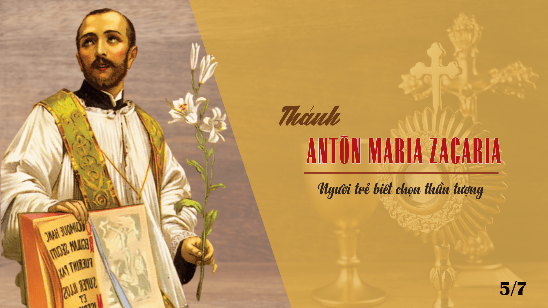 Ngày 05/7 - Thánh Antôn Maria Zacaria