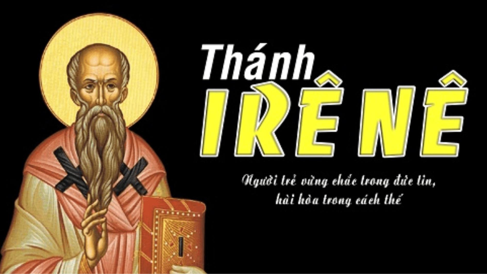 Ngày 28/6 - Thánh Irênê