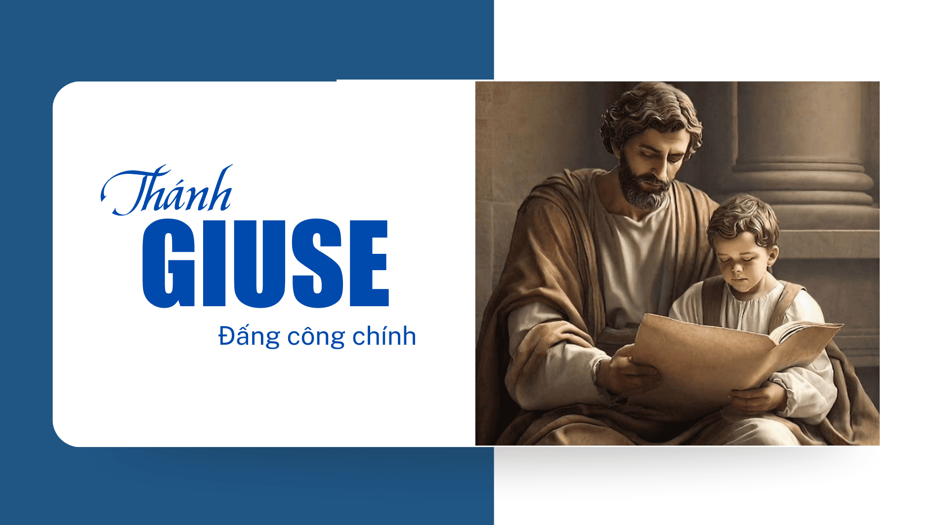 Ngày 18/3 - Thánh Giuse - Đấng Công chính
