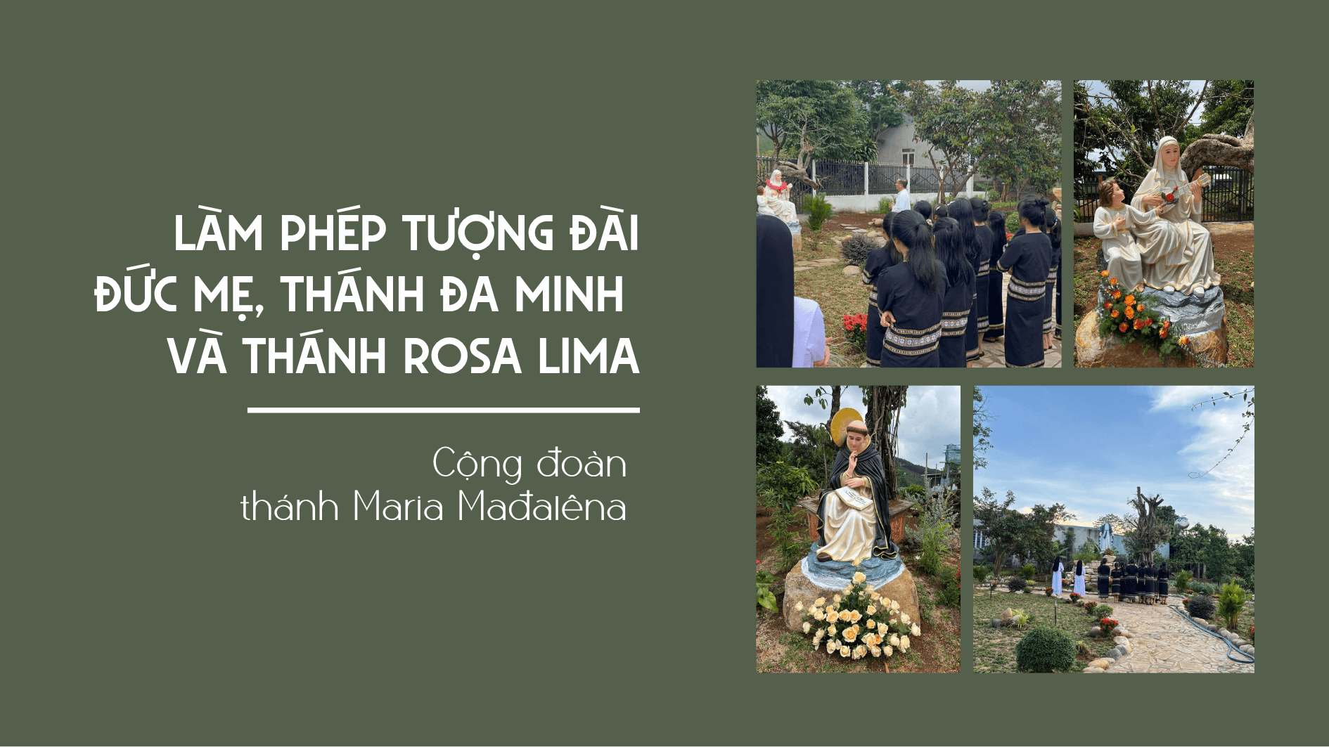Cộng đoàn Mađalêna Hàm Rồng làm phép tượng đài Thánh Đa Minh và Thánh Rosa Lima 