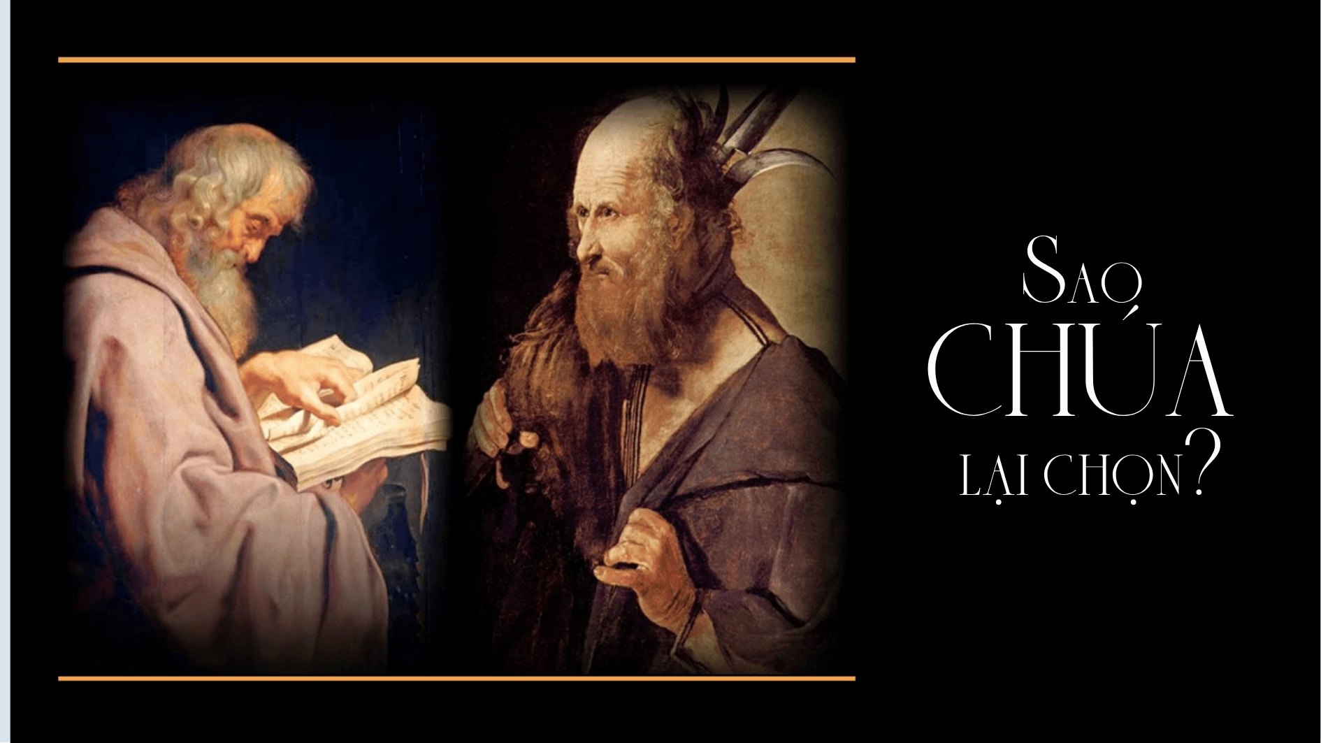 Sao CHúa lại chọn?