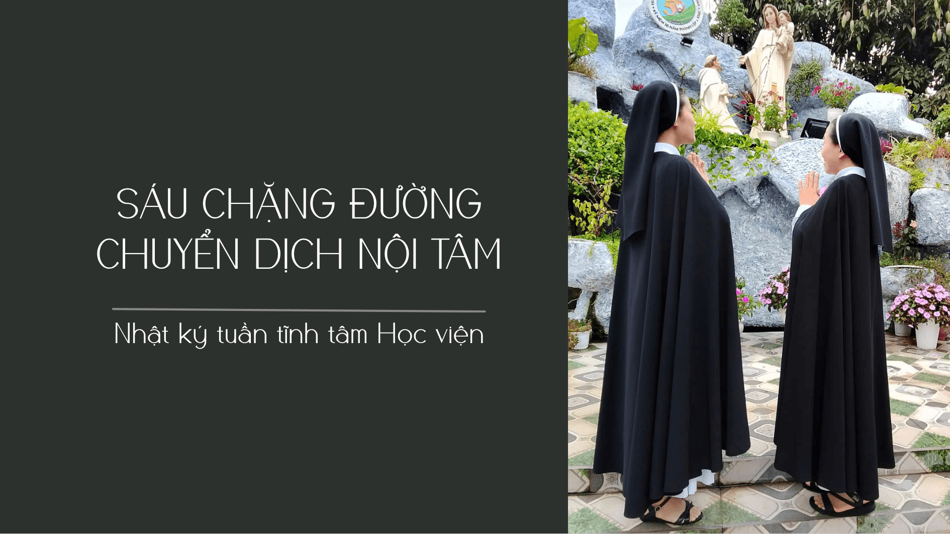 Nhật ký tuần tĩnh tâm: Sáu chặng đường chuyển dịch nội tâm