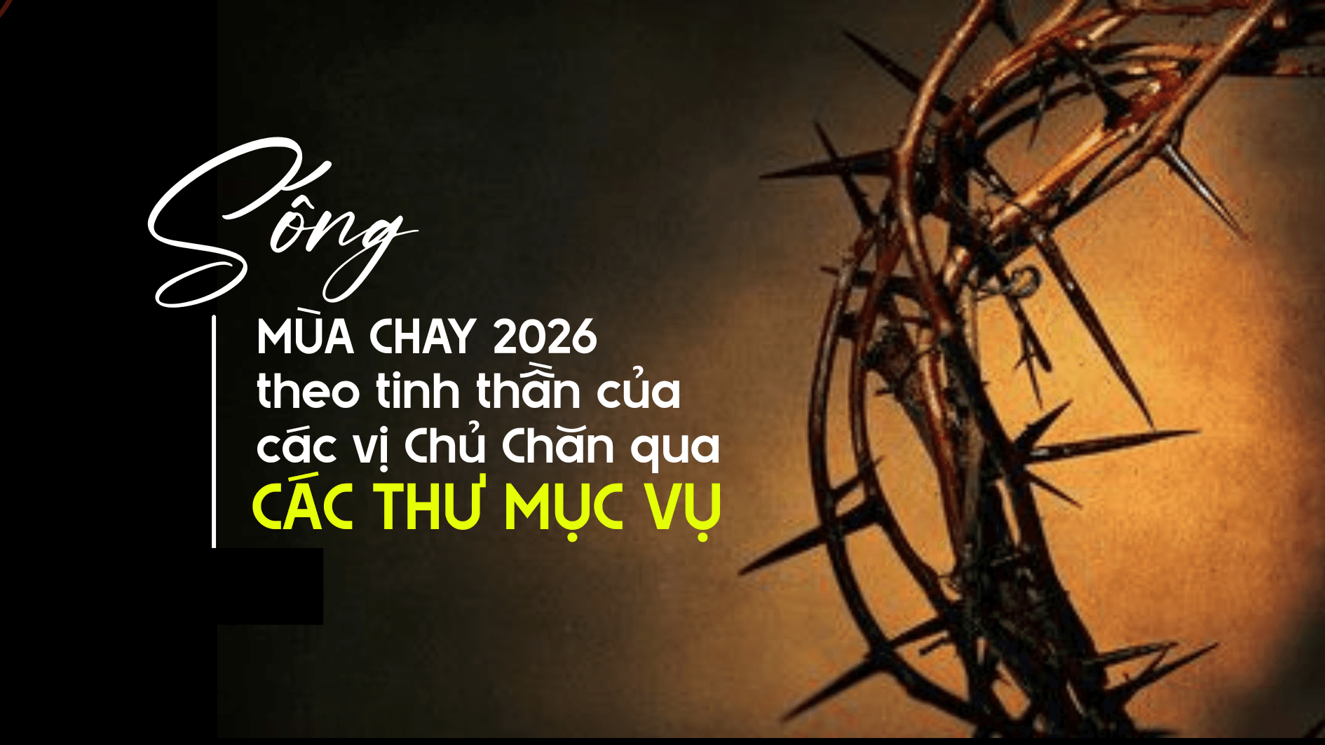 Sống mùa chay 2026 theo tinh thần của các vị Chủ chăn qua các thư mục vụ