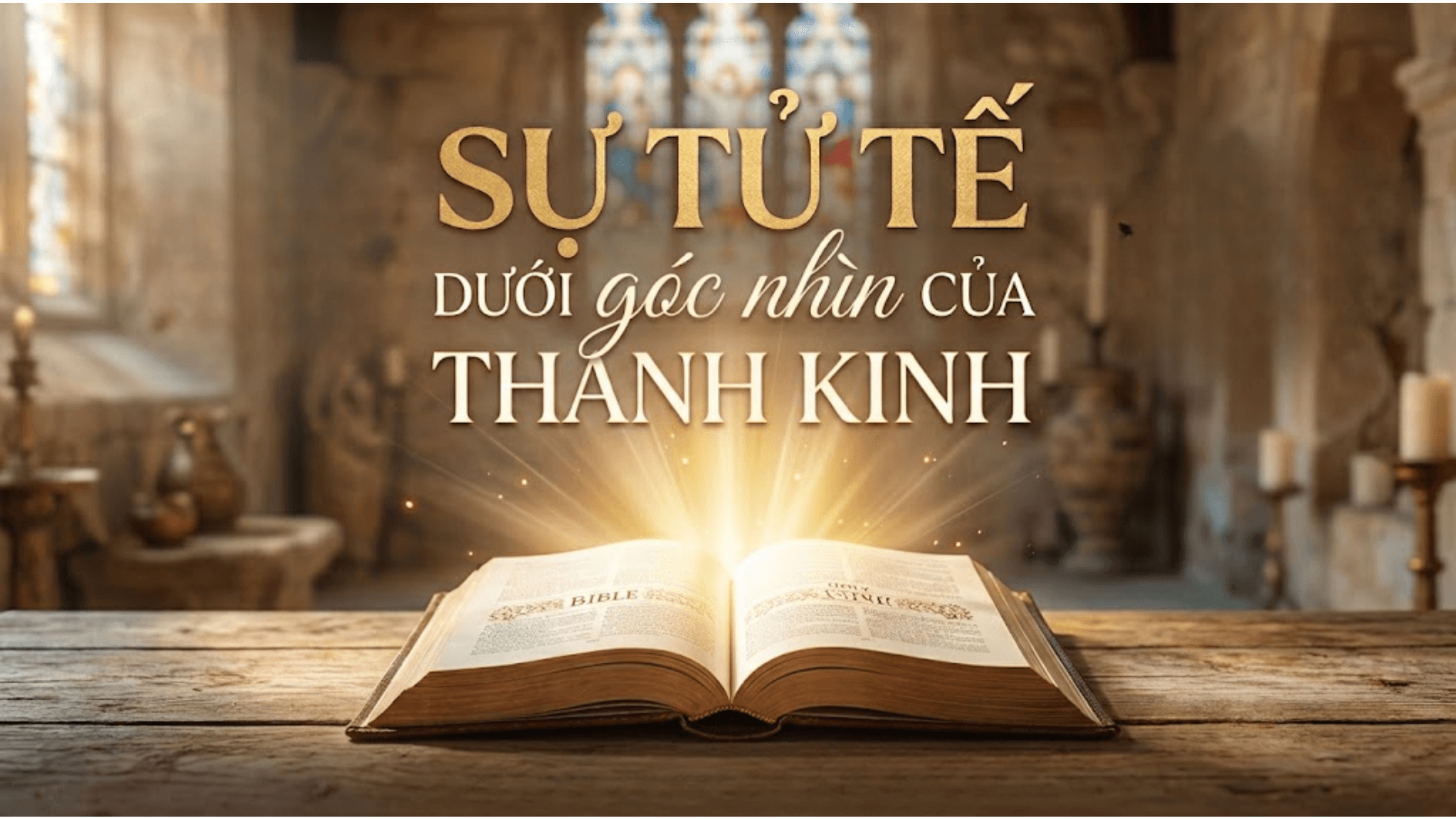 Sự tử tế dưới góc nhìn của Thánh Kinh