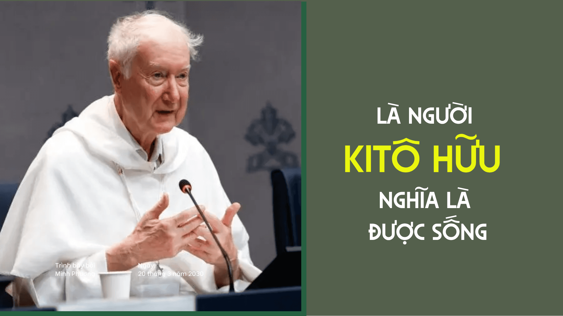 
Là người Kitô hữu nghĩa là được sống