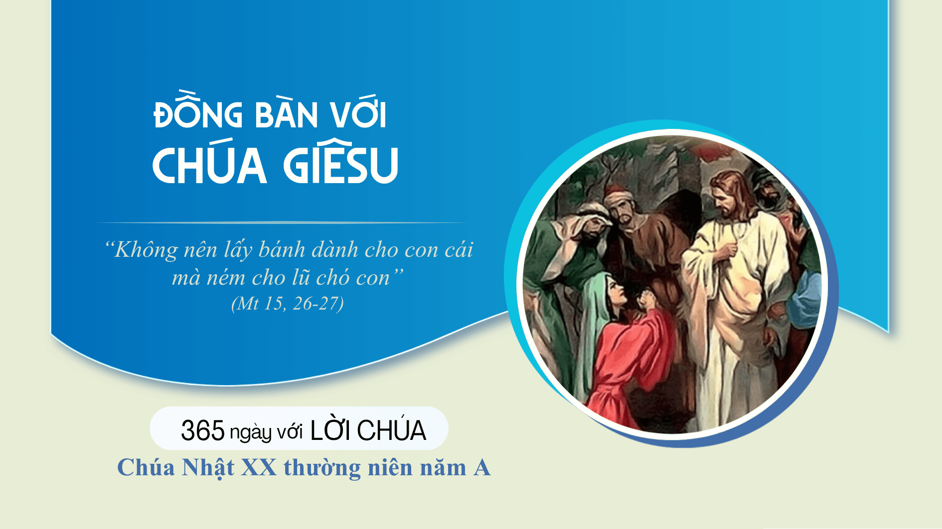 Chúa Nhật XX thường niên năm A