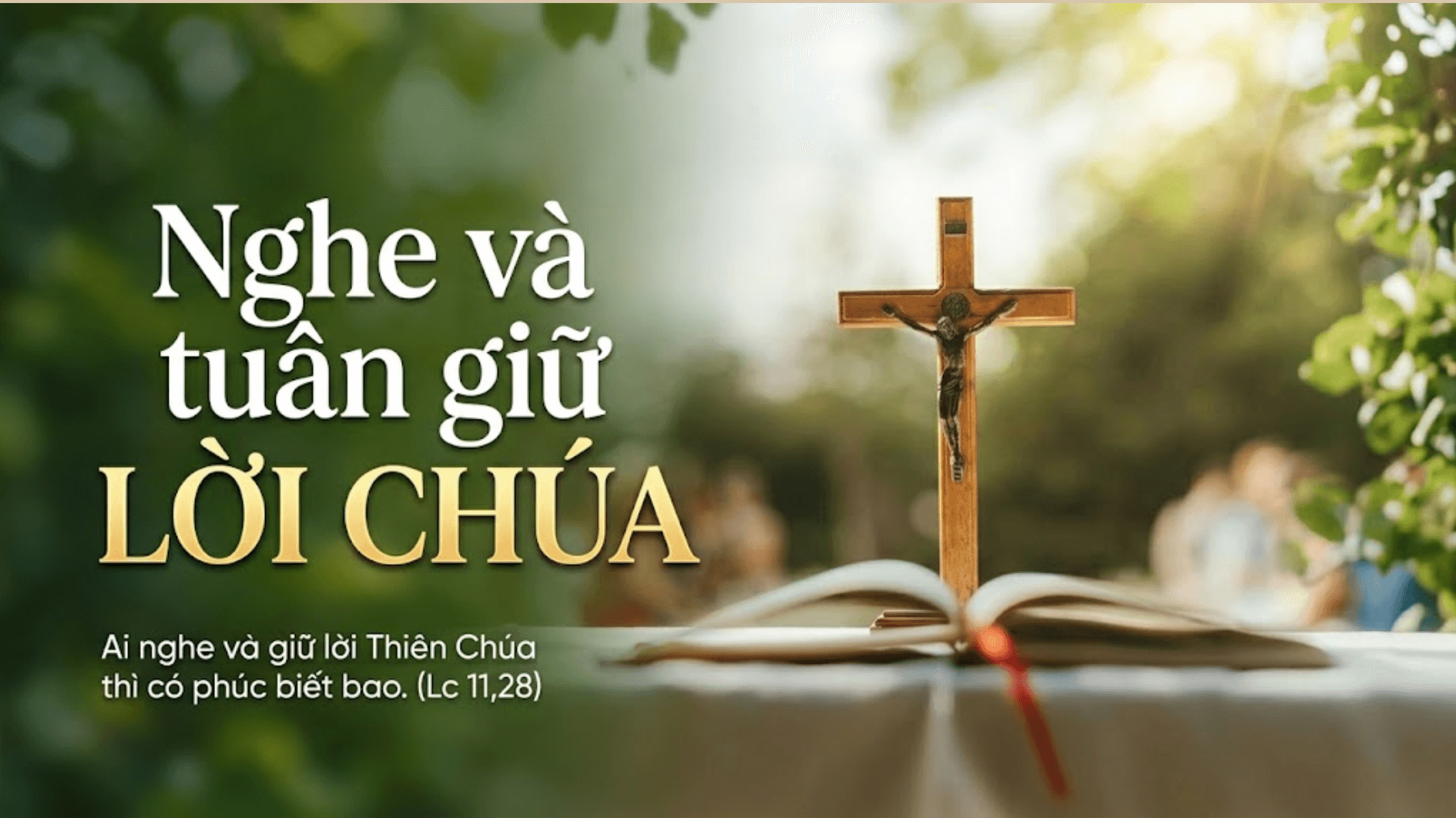 Nghe và tuân giữ LỜI