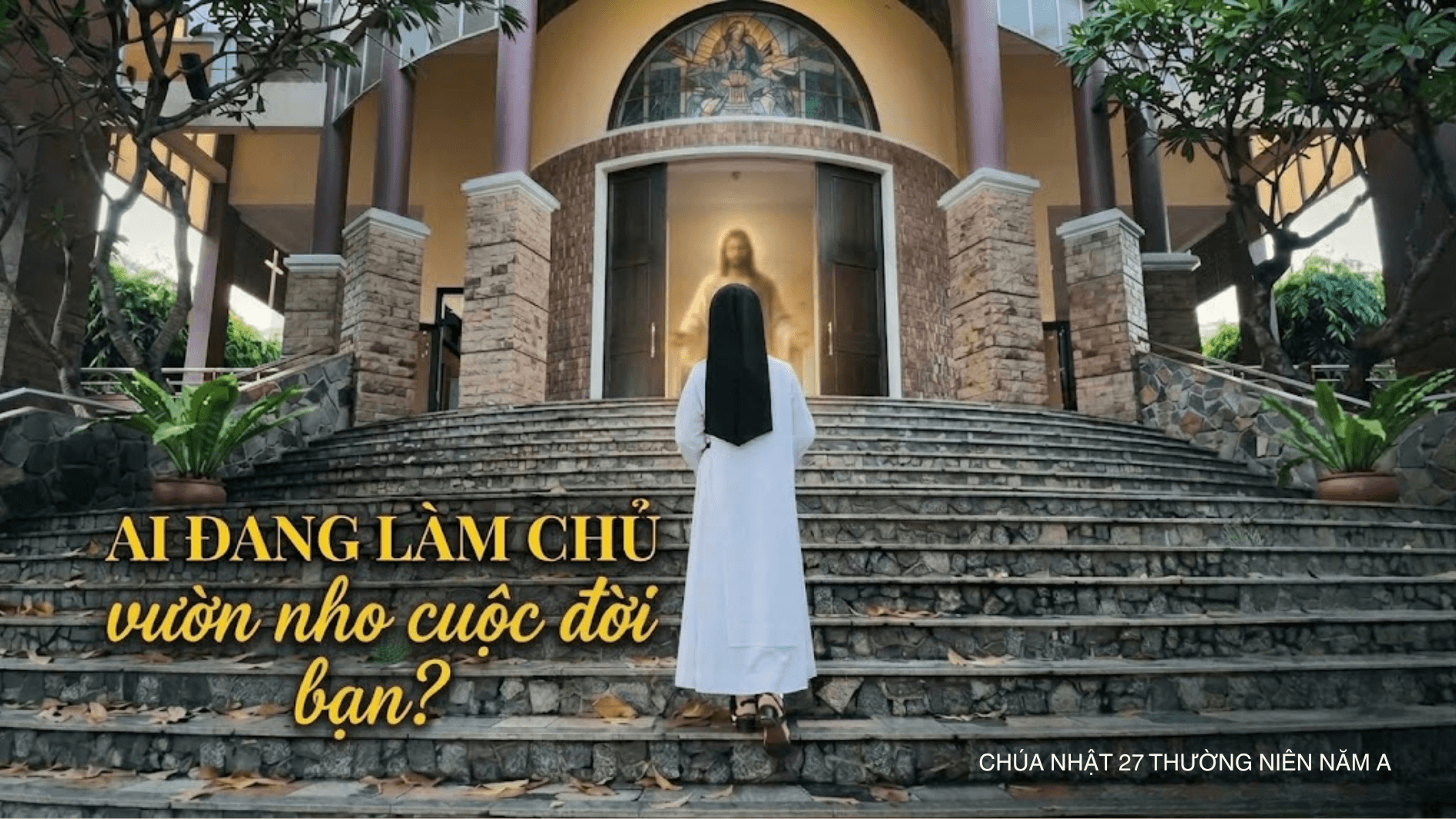 Ai đang làm chủ vườn nho cuộc đời bạn?