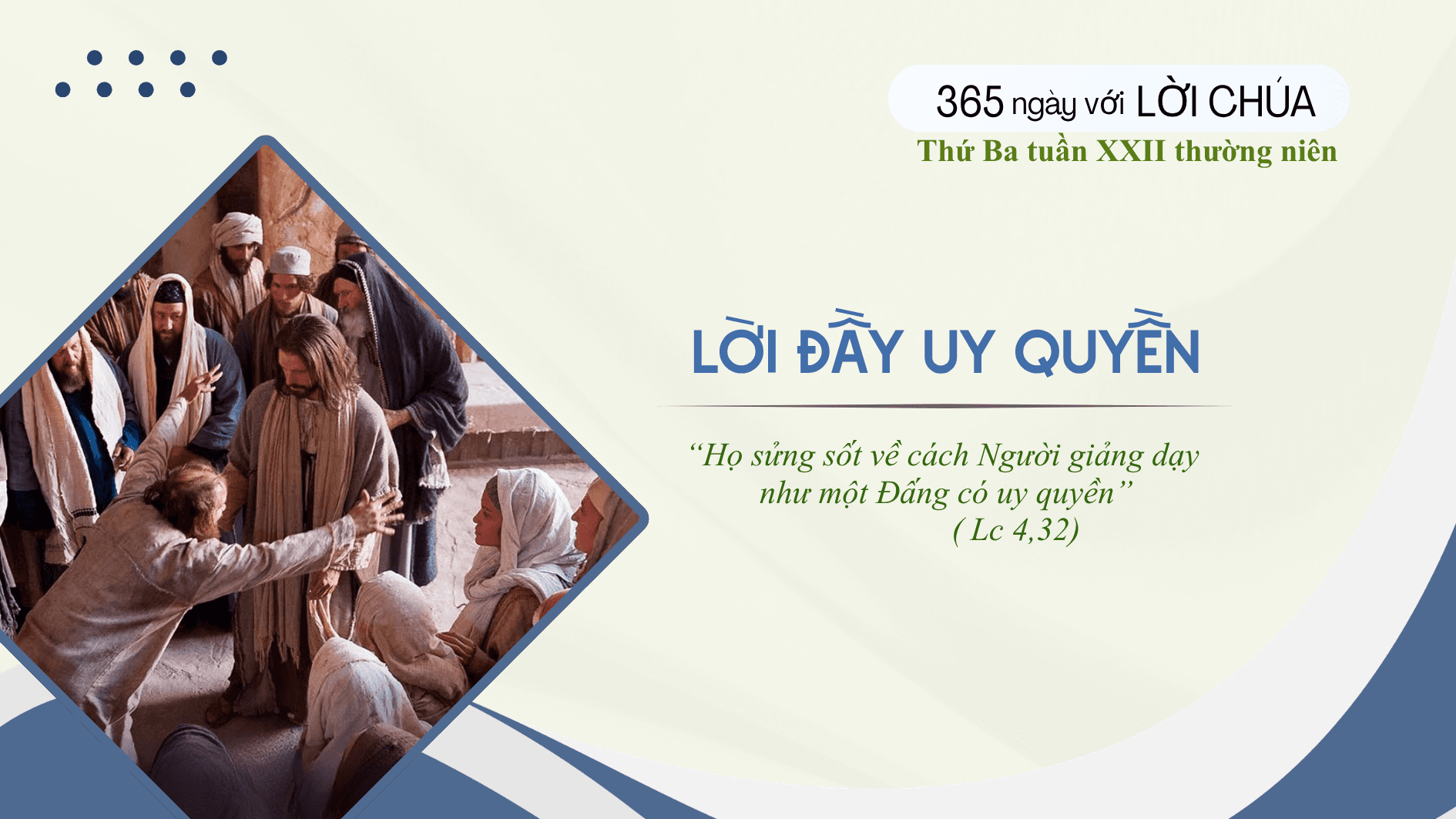 Lời đầy uy quyền: Thứ Ba tuần 22 thường niên