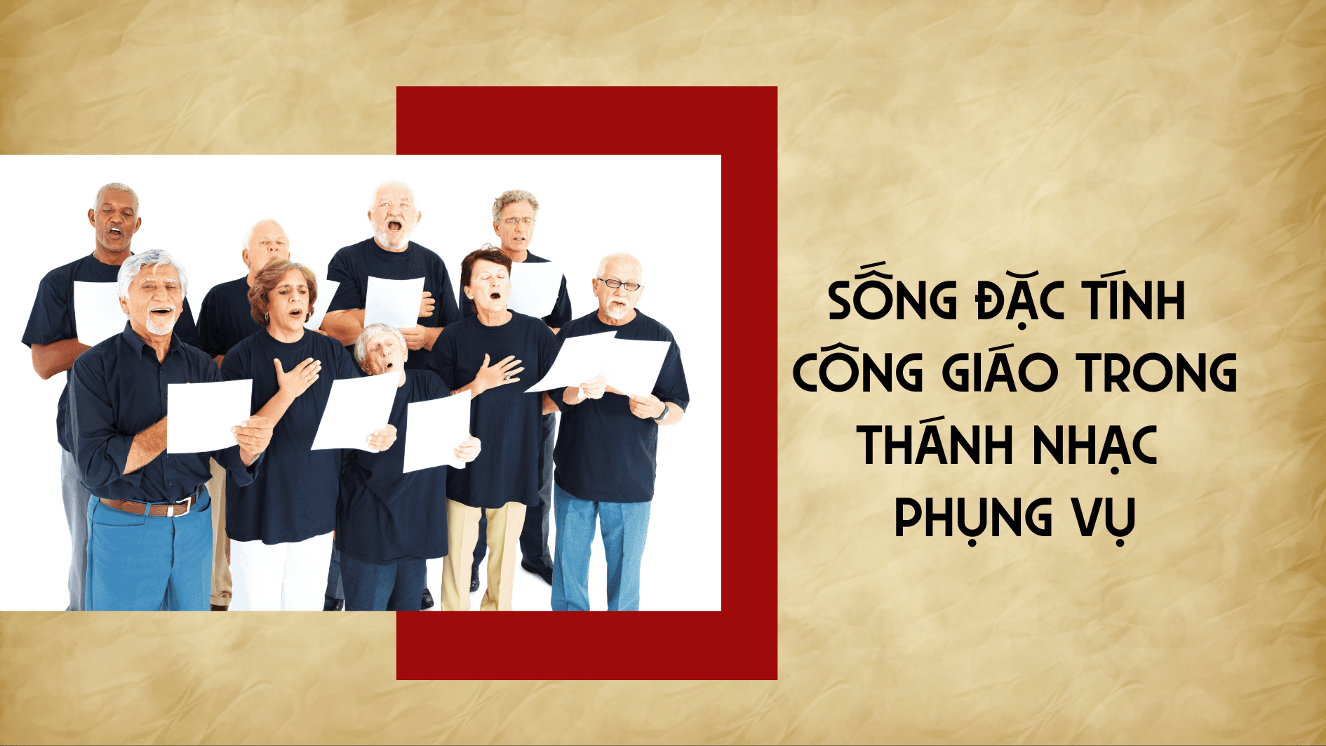 Sống đặc tính công giáo trong thánh nhạc phụng vụ