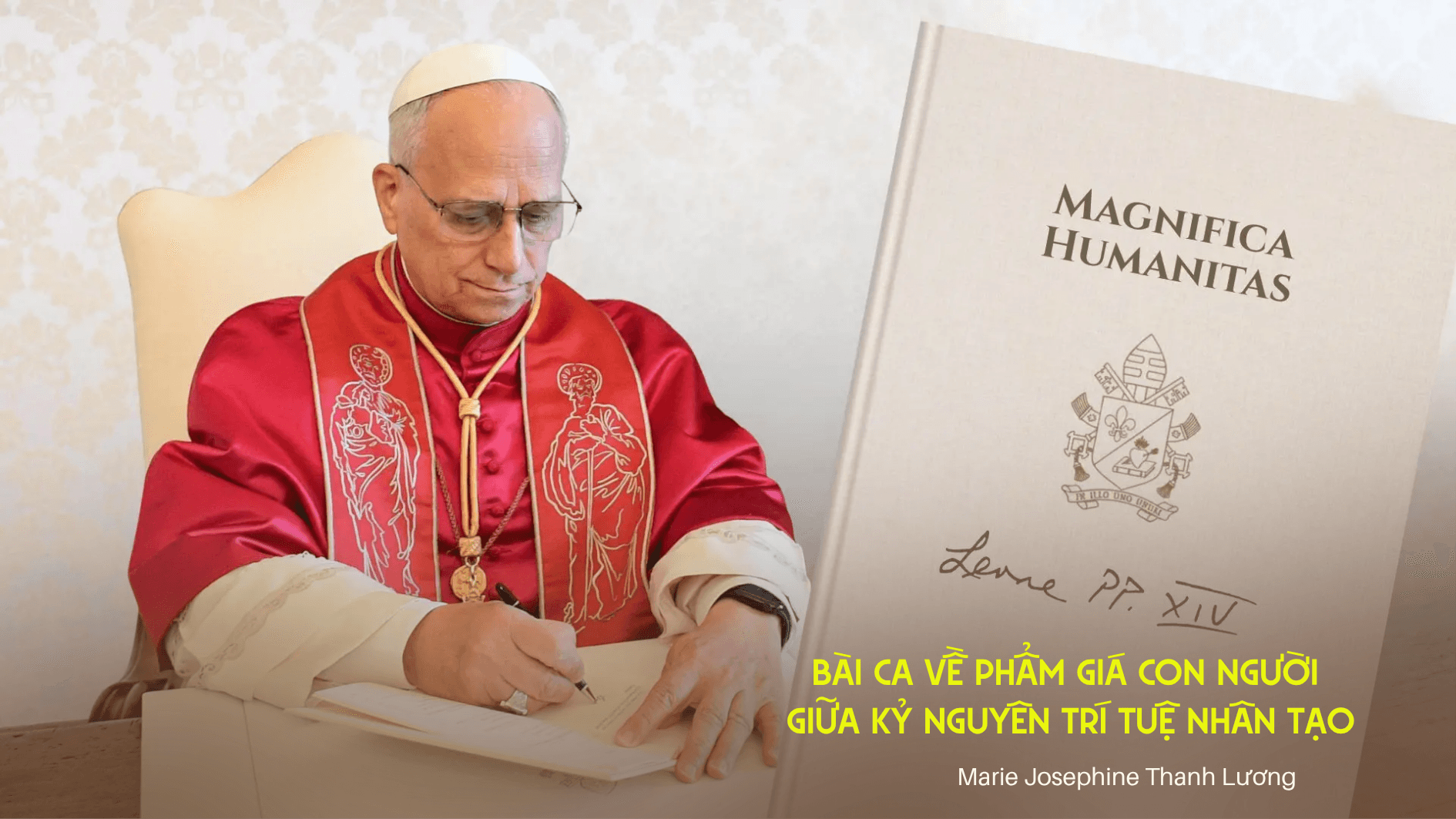 Magnifica Humanitas “Rerum Novarum” mới: Bài ca về phẩm giá con người giữa kỷ nguyên trí tuệ nhân tạo