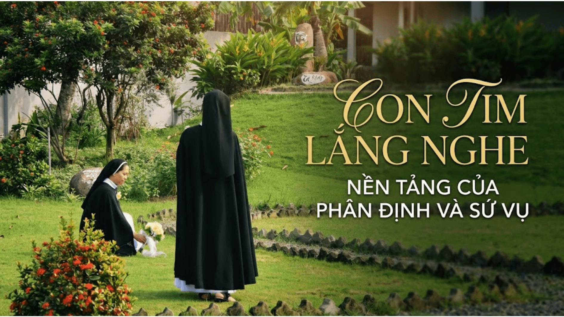Con tim lắng nghe: Nền tảng của phân định và sứ vụ