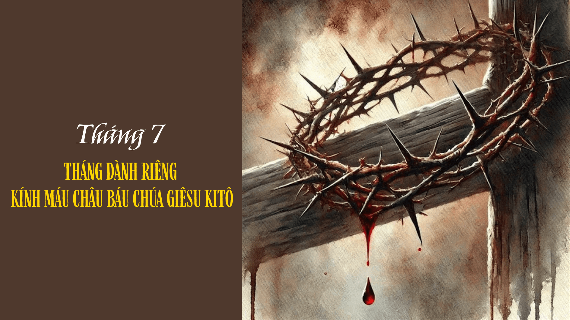 Tháng Bảy, tháng dành riêng kính Máu Châu Báu Chúa Giêsu Kitô