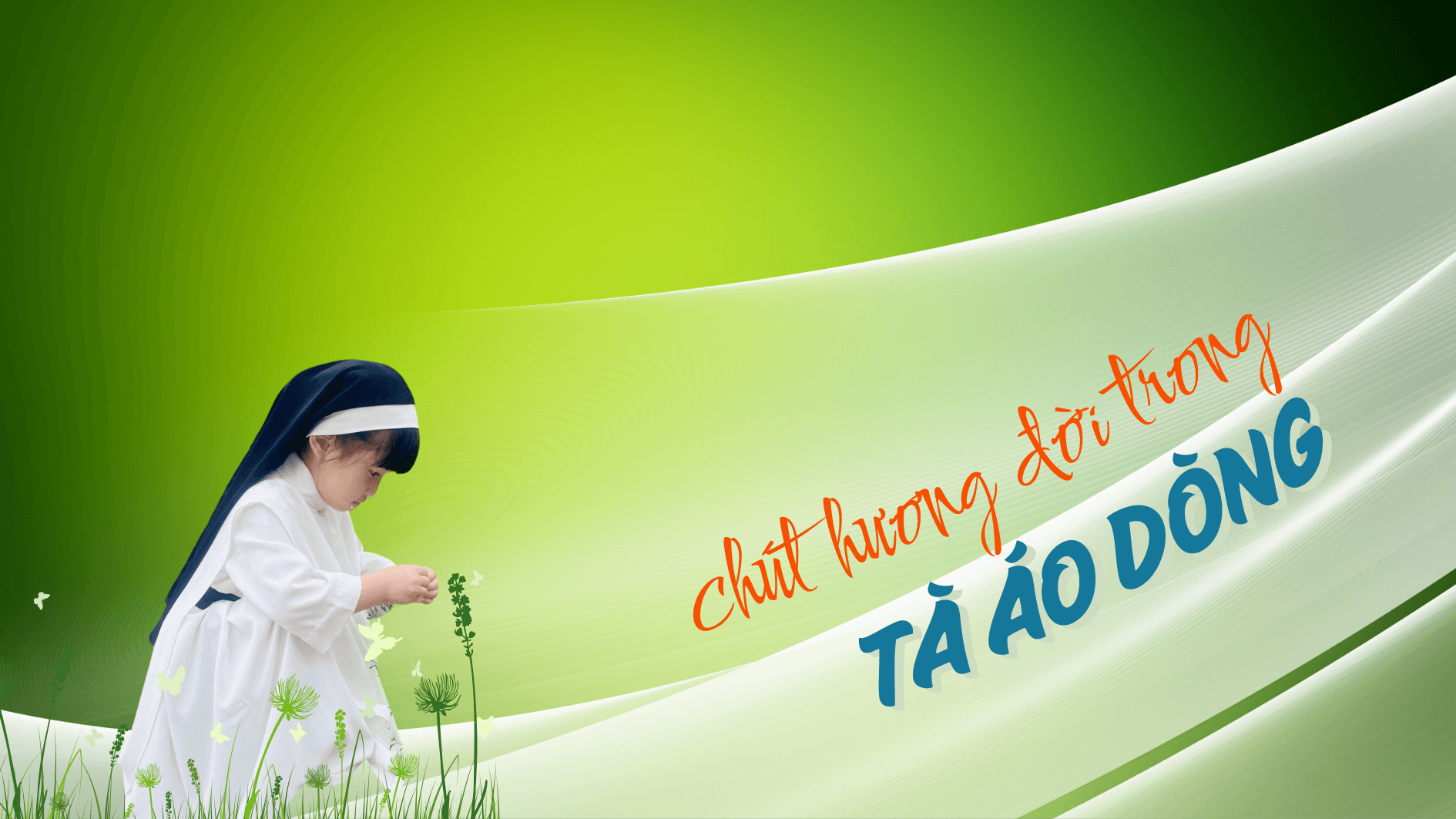 Chút hương đời trong tà Áo Dòng