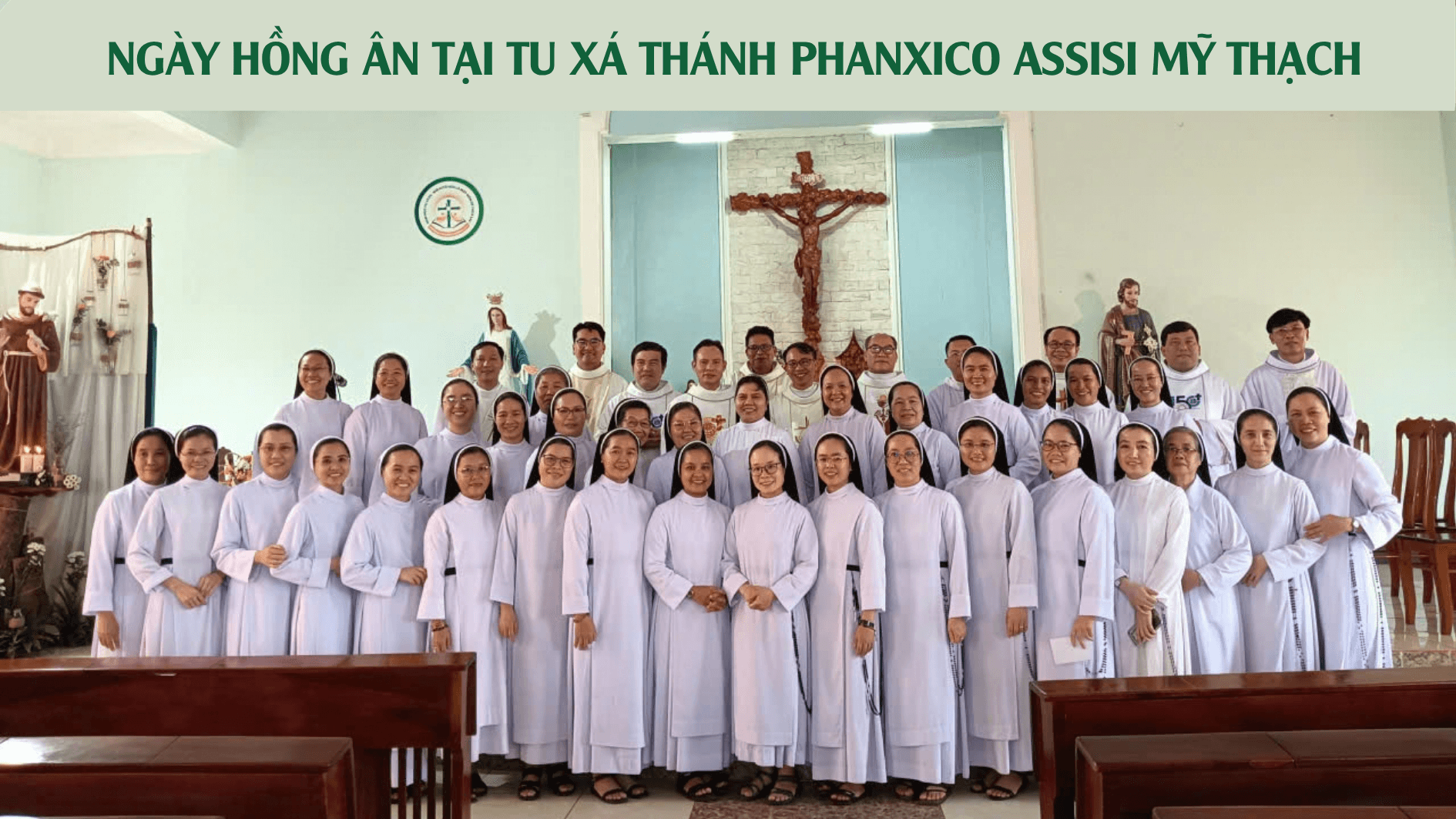 Ngày hồng ân tại Tu xá Thánh Phanxico Assisi Mỹ Thạch