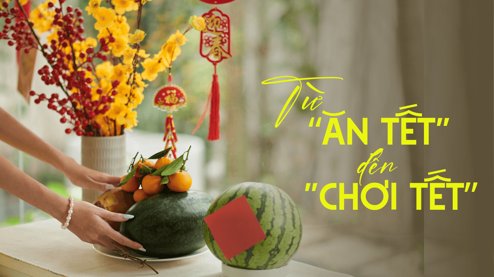 Từ "ăn Tết" đến "chơi Tết”