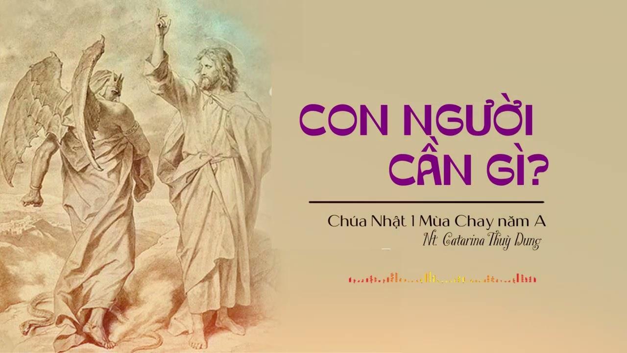 Chia sẻ Tin Mừng Chúa Nhật 1 Mùa Chay năm A
