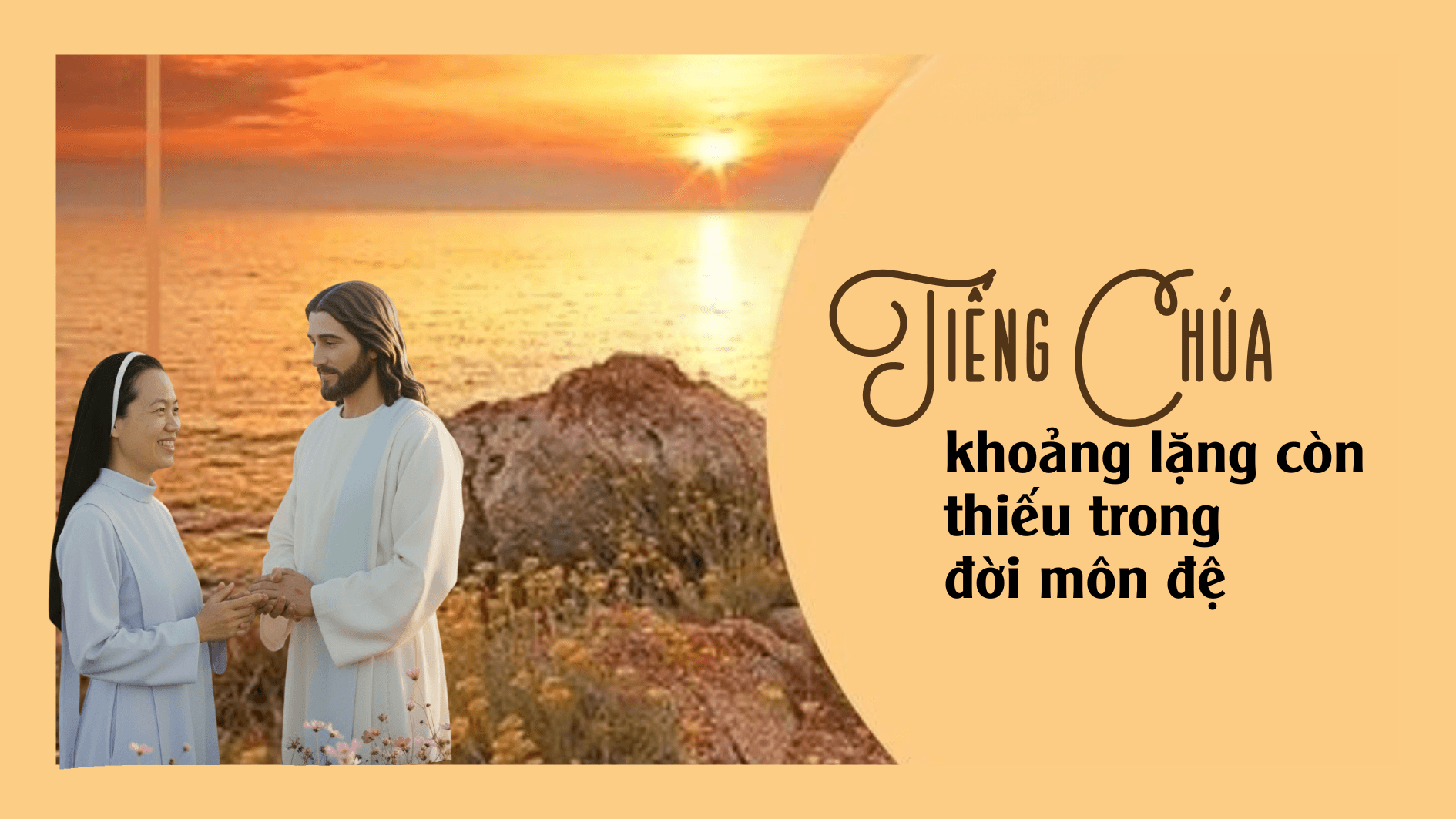 Tiếng Chúa: khoảng lặng còn thiếu trong đời môn đệ