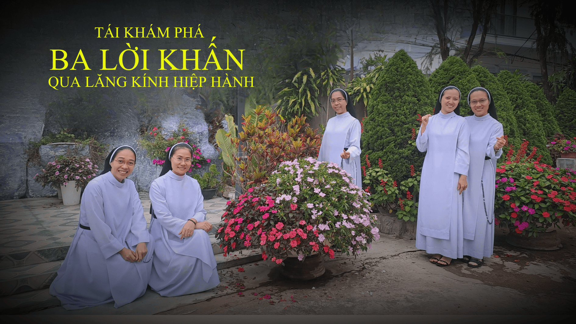 Tái khám phá ba Lời khấn qua lăng kính hiệp hành