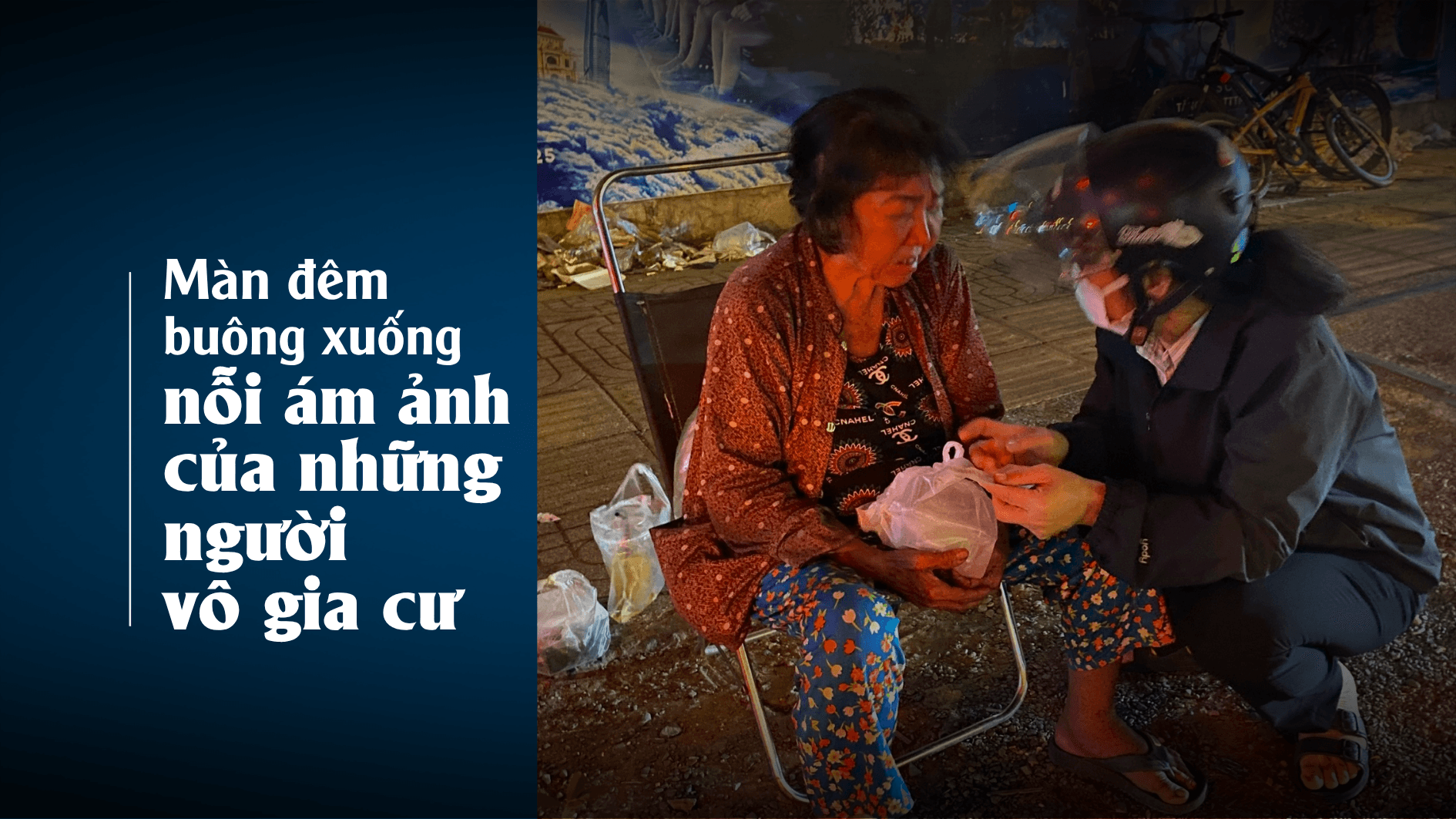 Màn đêm buông xuống, nỗi ám ảnh của những người vô gia cư