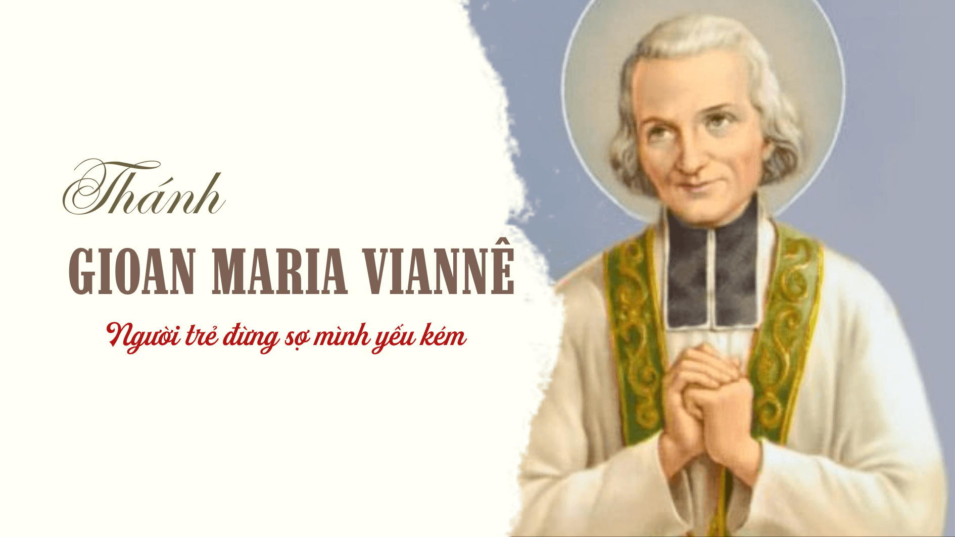 Ngày 04/8 - Thánh Gioan Maria Viannê