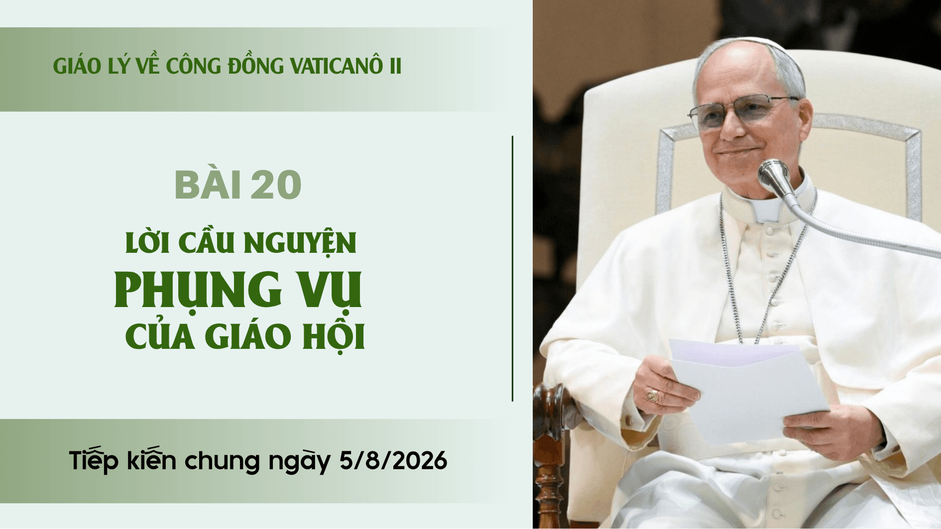 Giáo lý về Công đồng Vaticanô II: Bài 20 - Lời cầu nguyện phụng vụ của Giáo hội