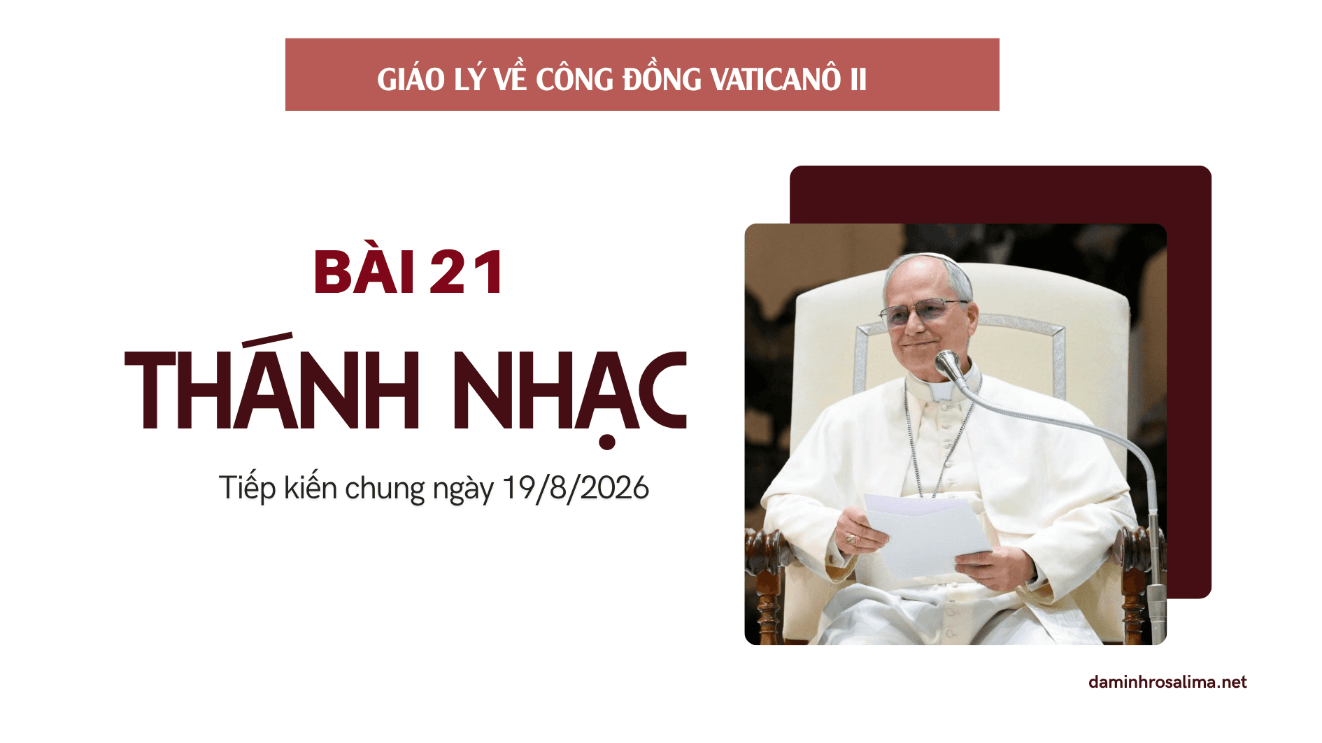 Giáo lý về Công đồng Vaticanô II | Bài 21: Thánh nhạc