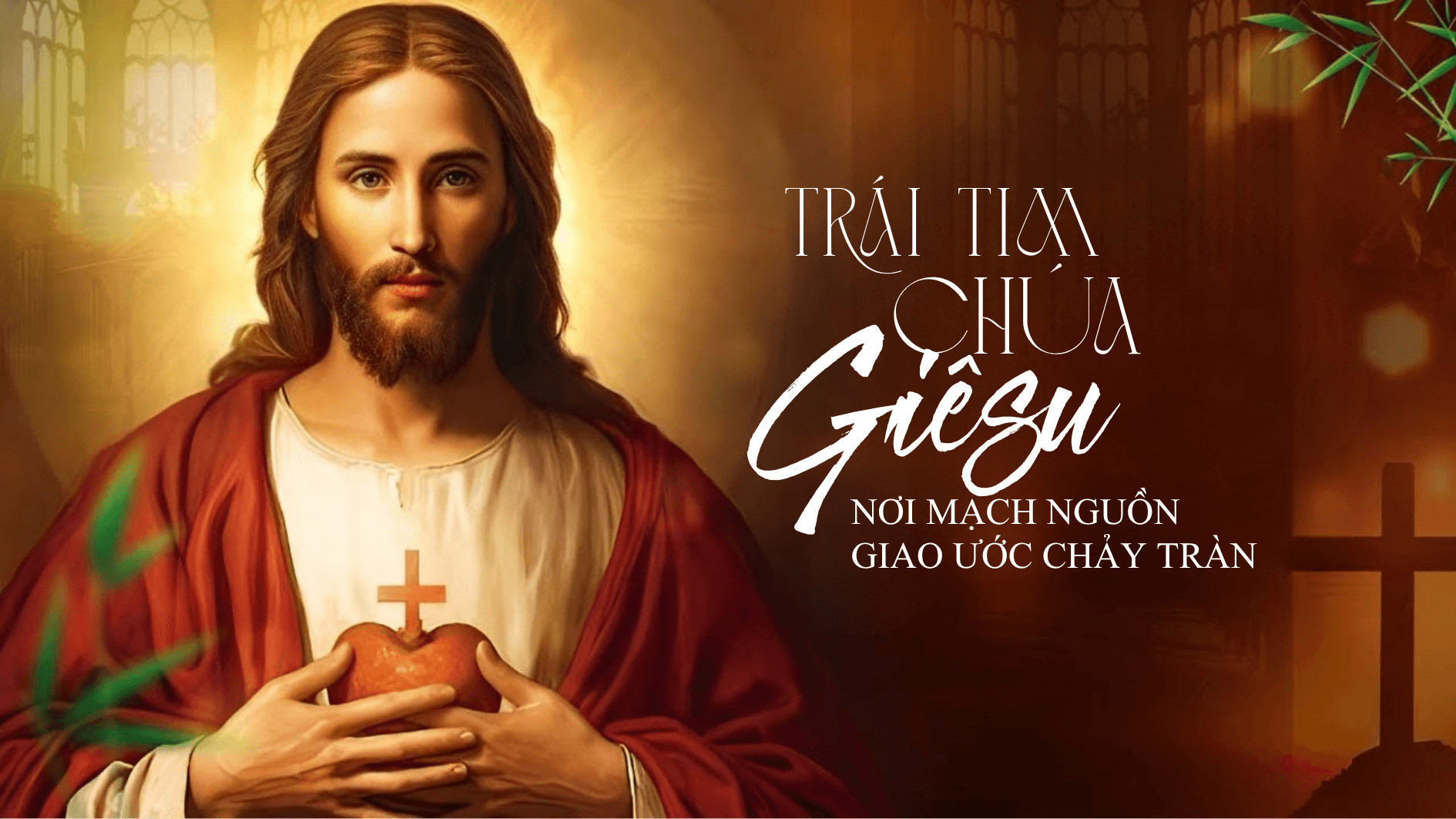 Trái Tim Chúa Giêsu: Nơi mạch nguồn Giao Ước chảy tràn