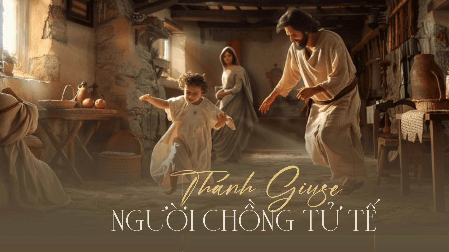 Thánh GIUSE người chồng tử tế