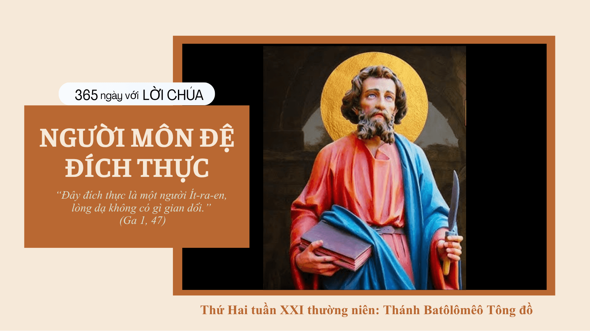 Người môn đệ đích thực: Thánh Batôlômêô Tông đồ