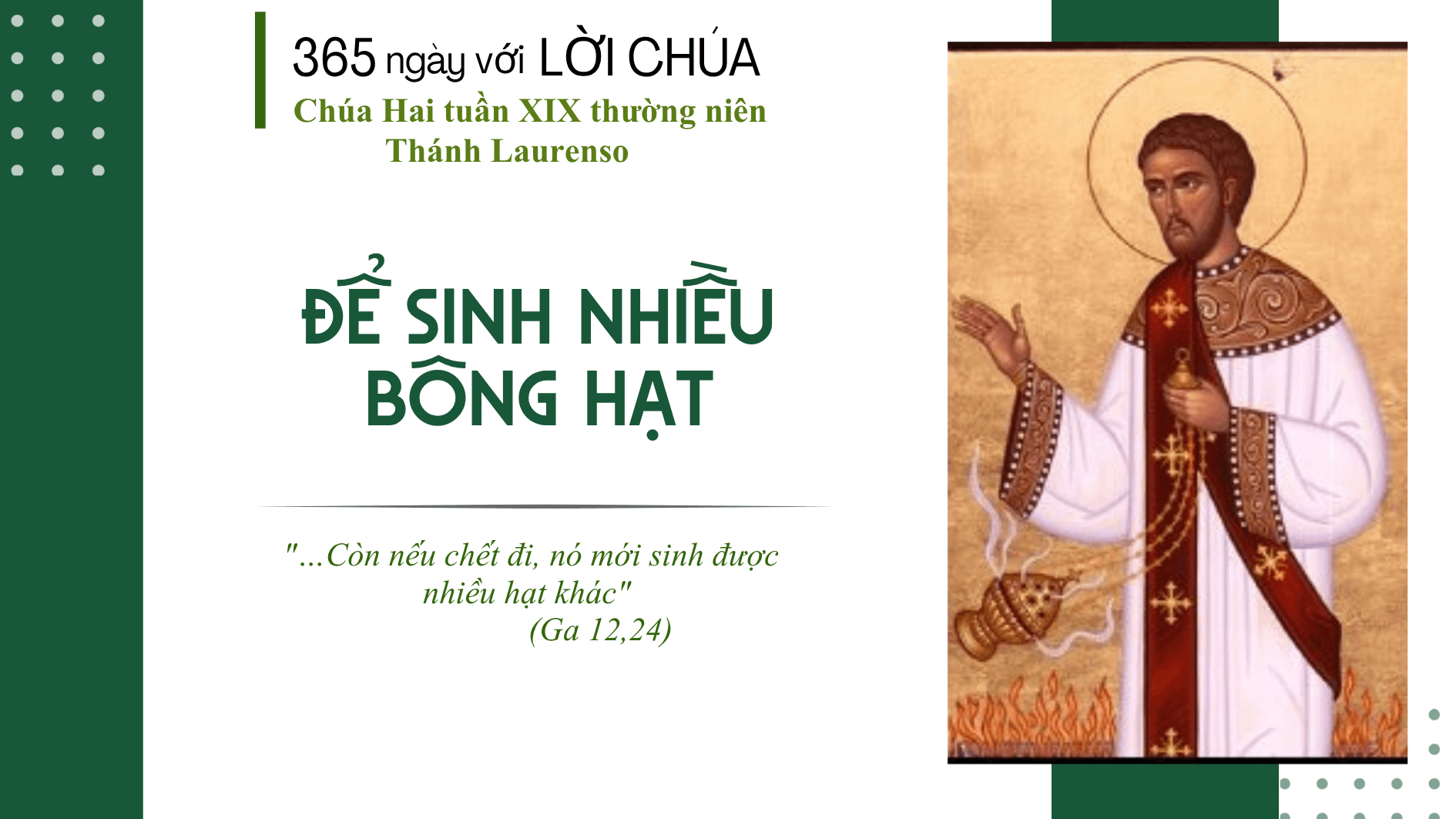 Thứ Hai tuần XIX thường niên - Thánh Laurenso