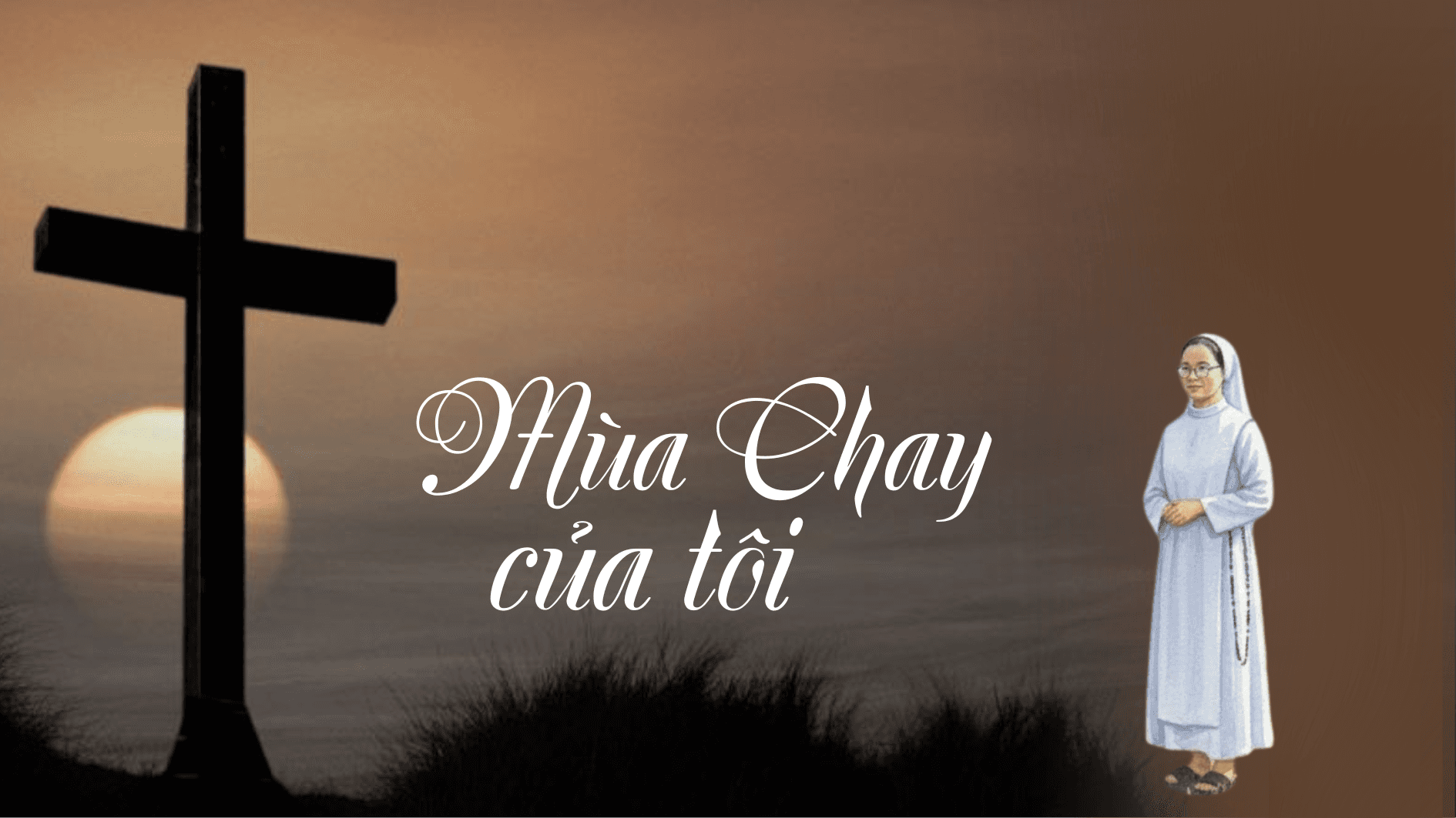 Mùa Chay của tôi