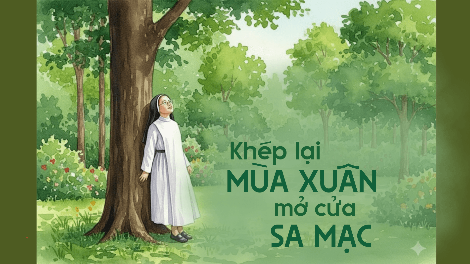 Khép lại mùa xuân, mở cửa sa mạc