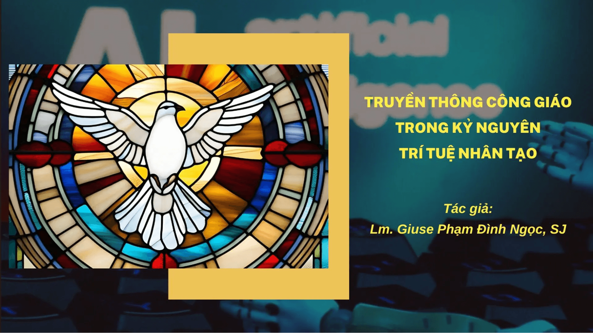 Truyền thông Công giáo trong kỷ nguyên trí tuệ nhân tạo