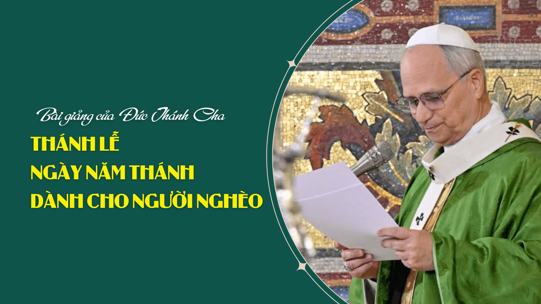 Bài giảng của Đức Thánh Cha trong Thánh Lễ Ngày Năm Thánh dành cho Người nghèo