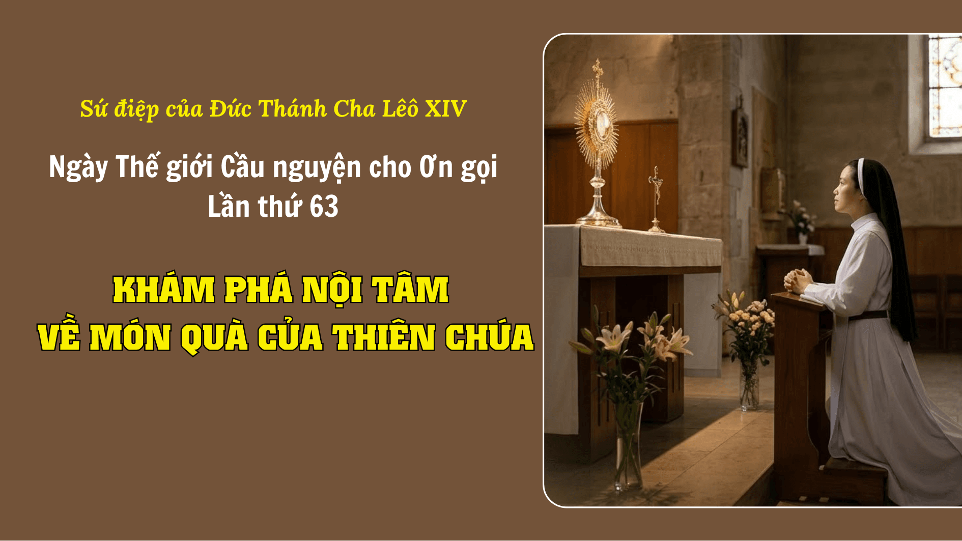 Sứ điệp của Đức Thánh Cha Lêô XIV nhân Ngày Thế giới Cầu nguyện cho Ơn gọi