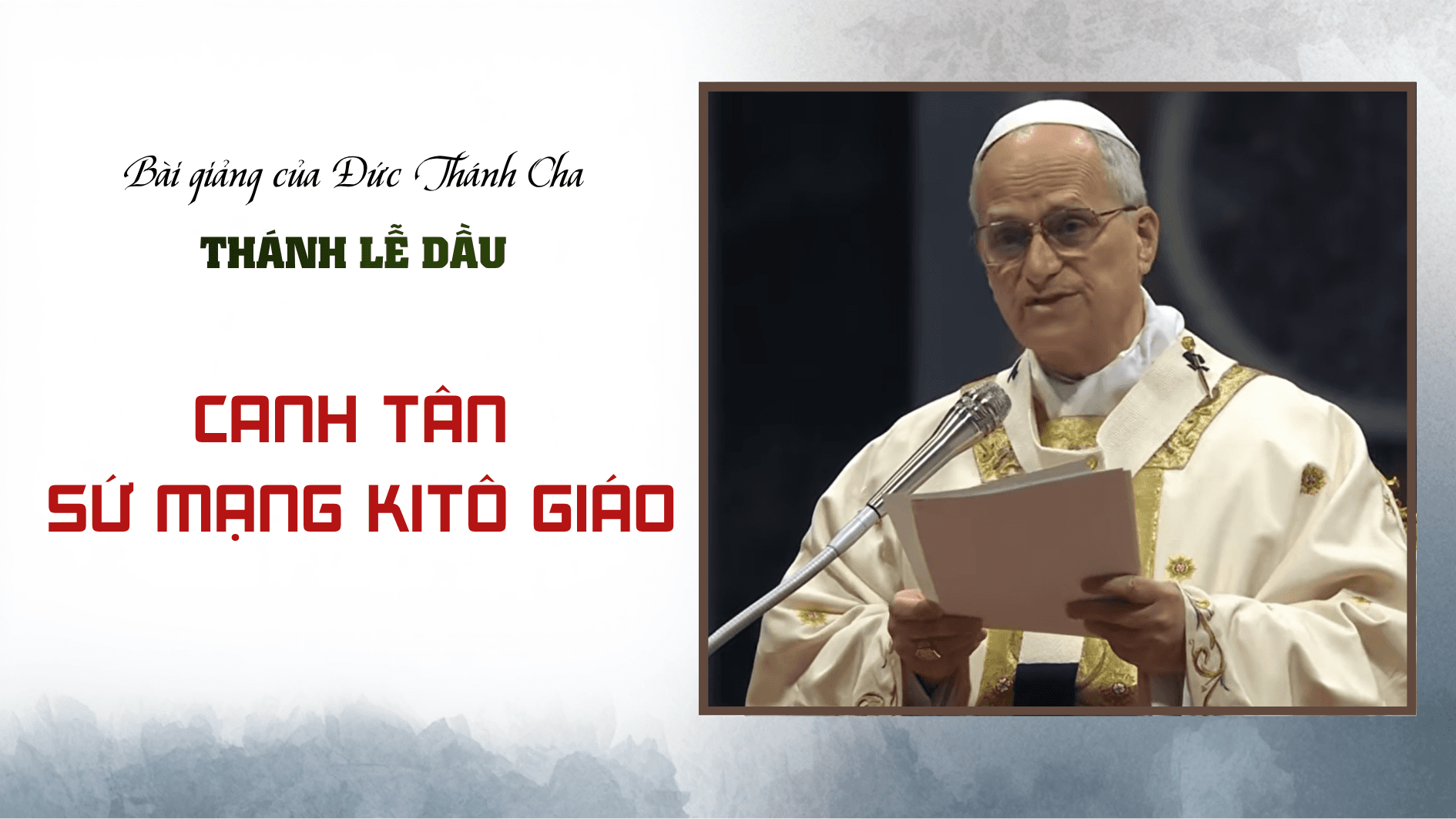 Bài giảng của Đức Thánh Cha trong Thánh Lễ Dầu (2/4): Canh tân sứ mạng Kitô giáo