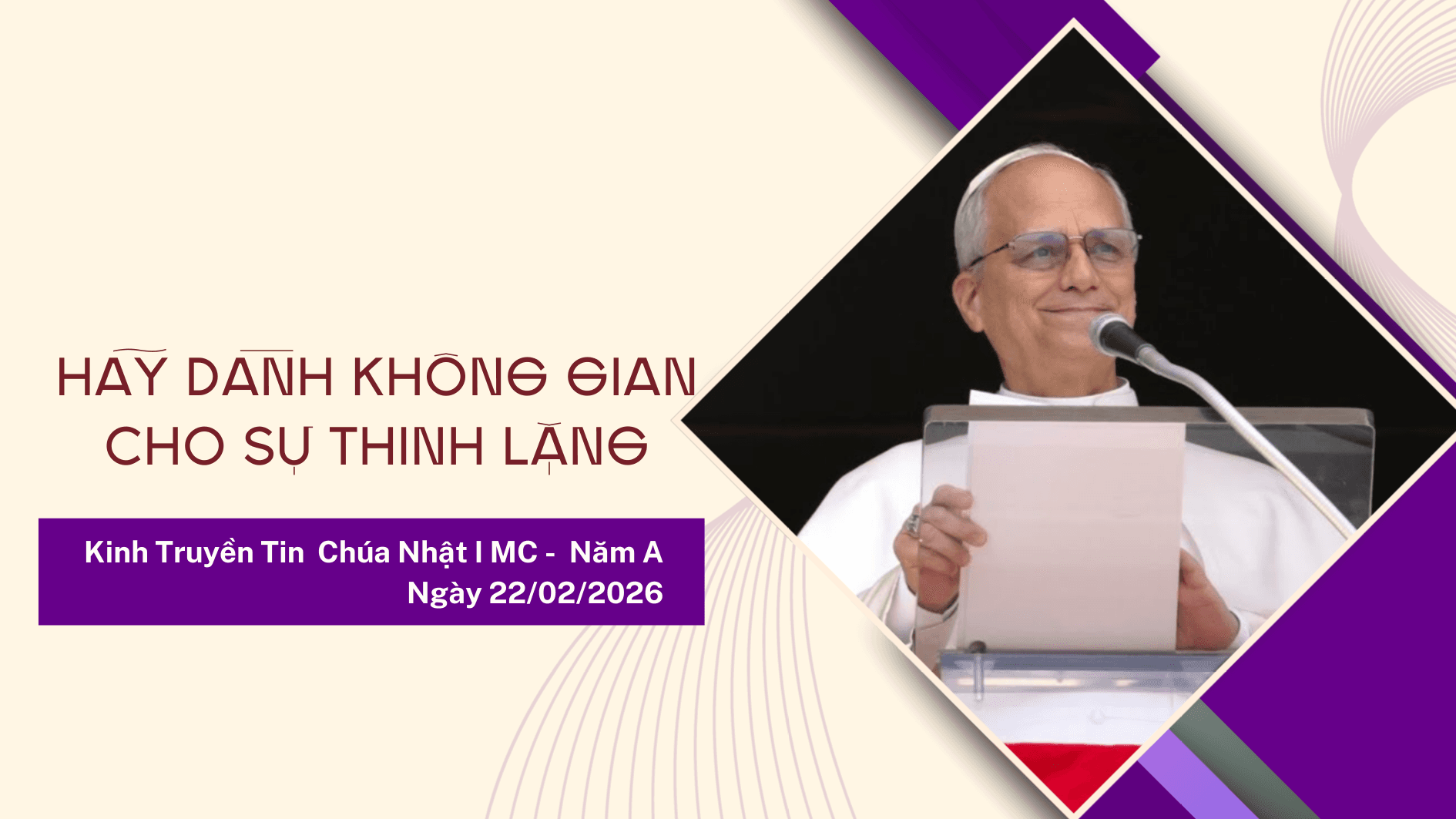 Kinh Truyền Tin (22/2): Hãy dành không gian cho sự thinh lặng