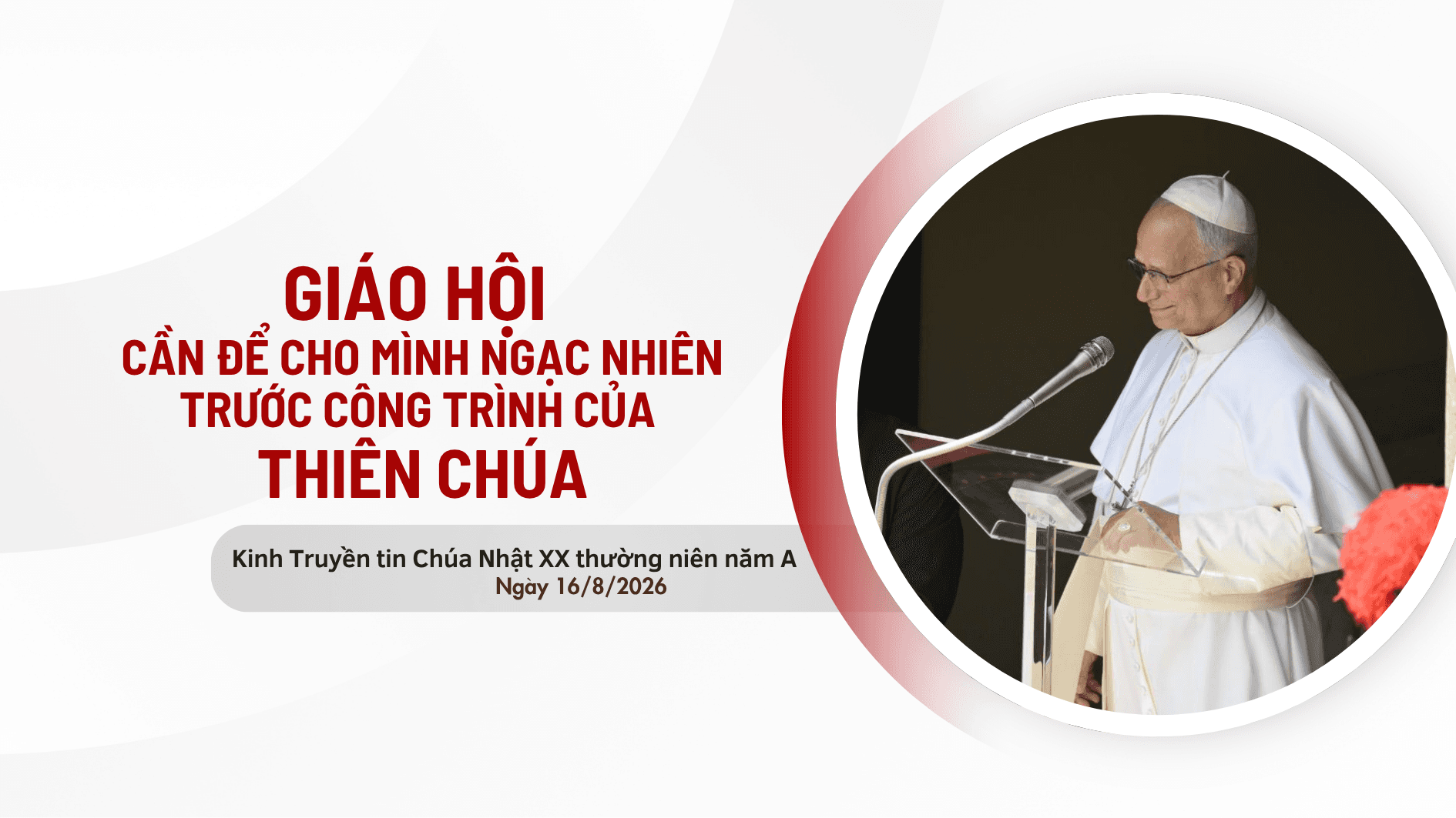 Giáo hội cần để cho mình ngạc nhiên trước công trình của Thiên Chúa
