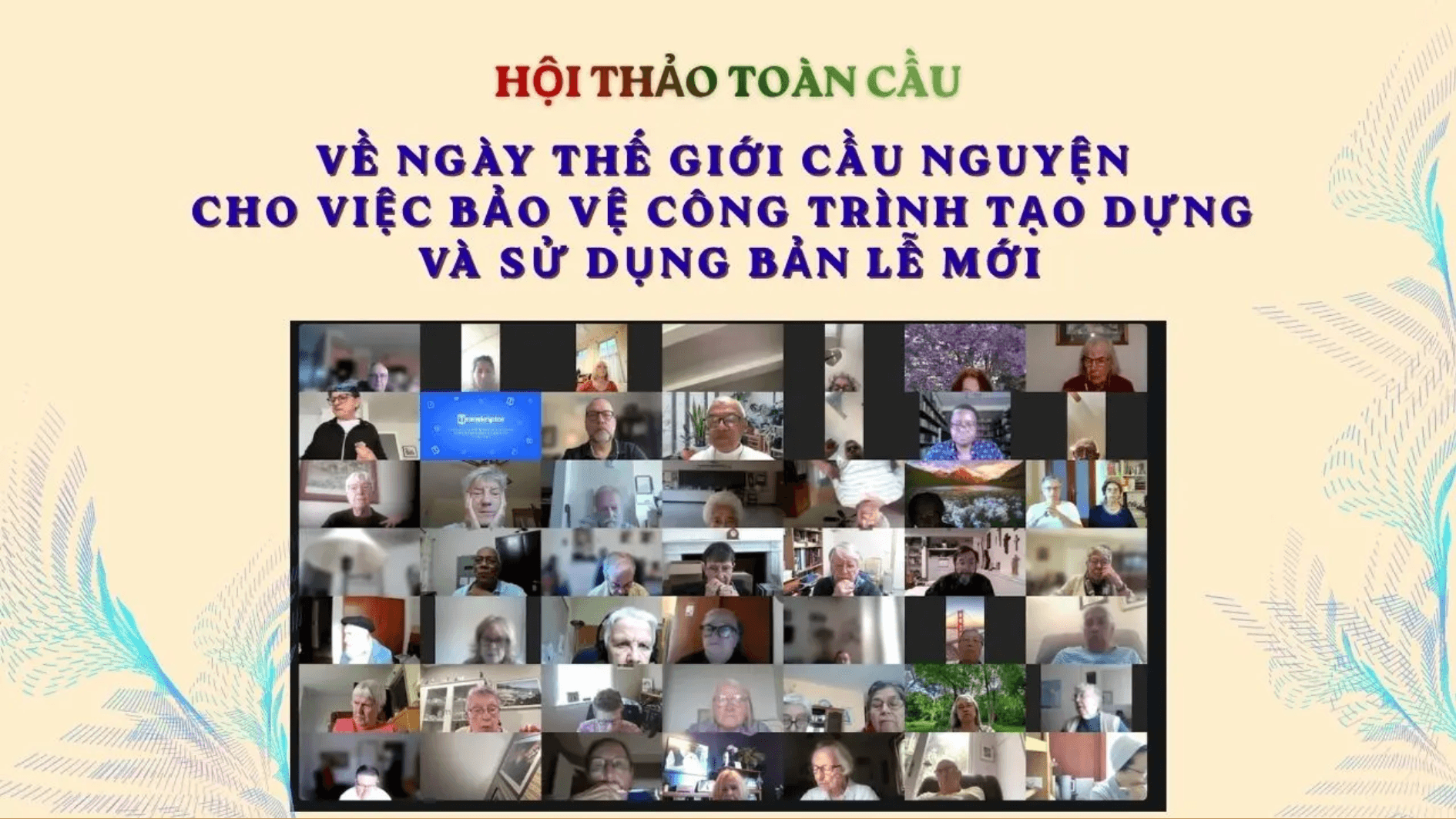 Hội thảo Toàn cầu về ngày Thế giới Cầu nguyện cho việc Bảo vệ Công trình Tạo dựng và sử dụng bản lễ mới