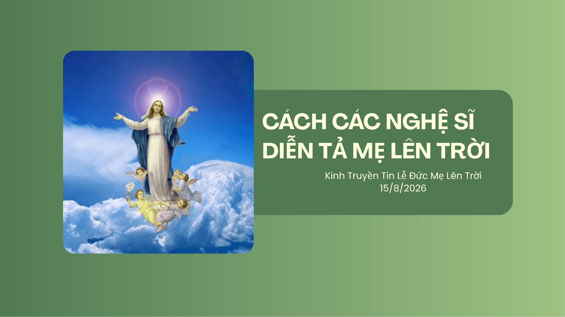 Cách các nghệ sĩ diễn tả Mẹ Lên Trời
