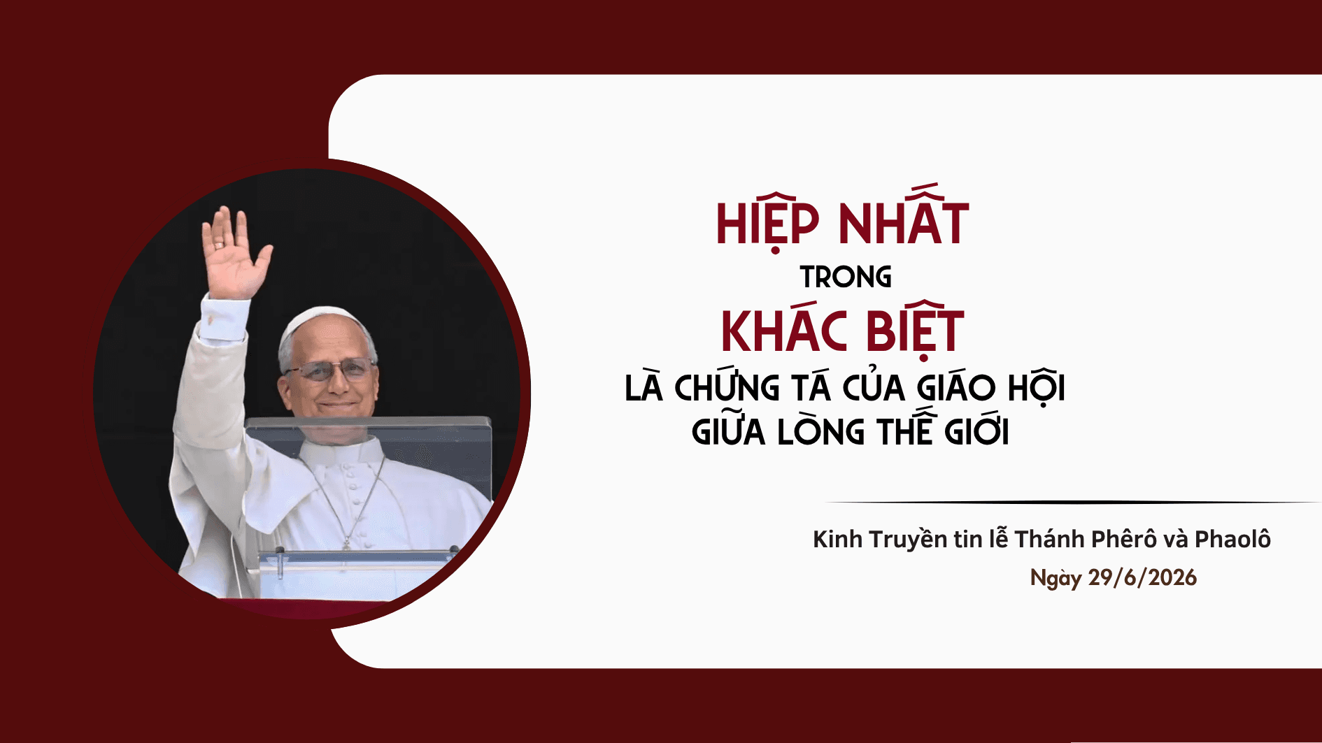 Hiệp nhất trong khác biệt là chứng tá của Giáo hội giữa lòng thế giới