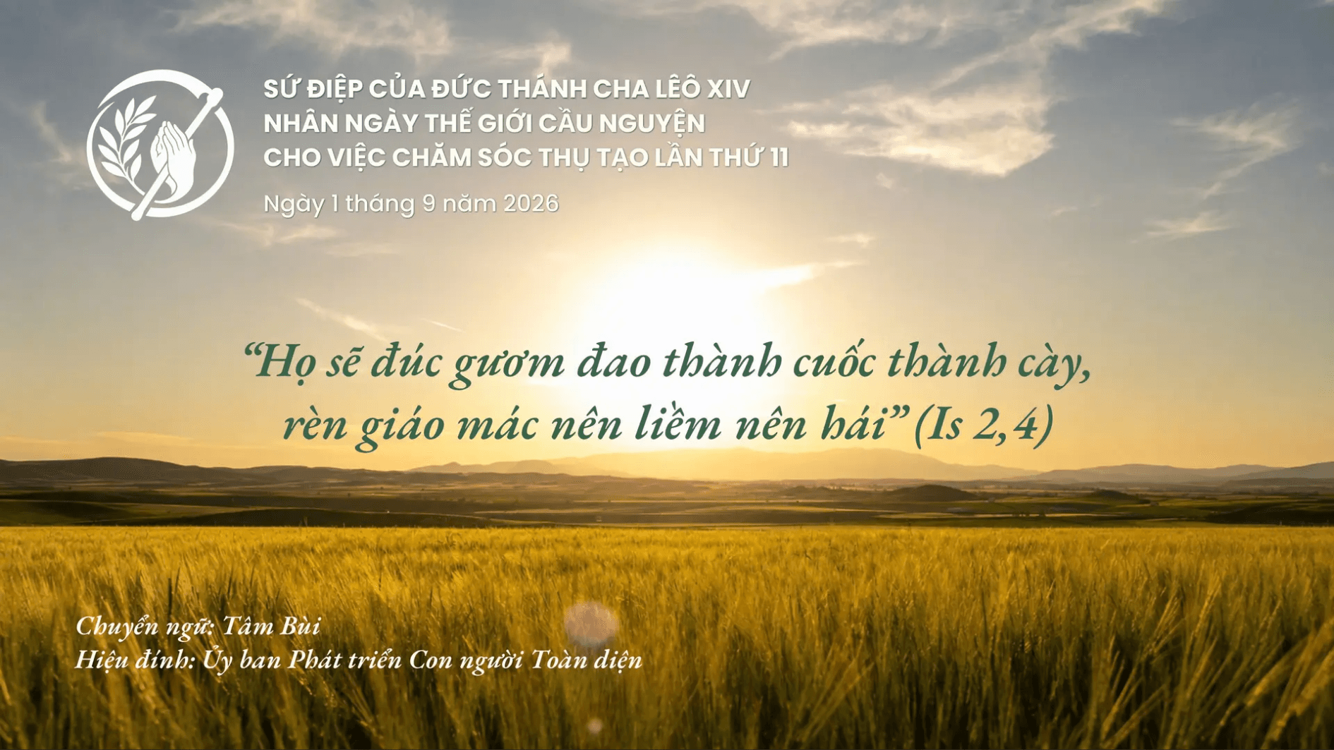 Sứ điệp Đức Thánh cha nhân ngày Thế giới Cầu nguyện cho việc Chăm sóc Thụ tạo năm 2026: “Họ sẽ đúc gươm đao thành cuốc thành cày, rèn giáo mác nên liềm nên hái”