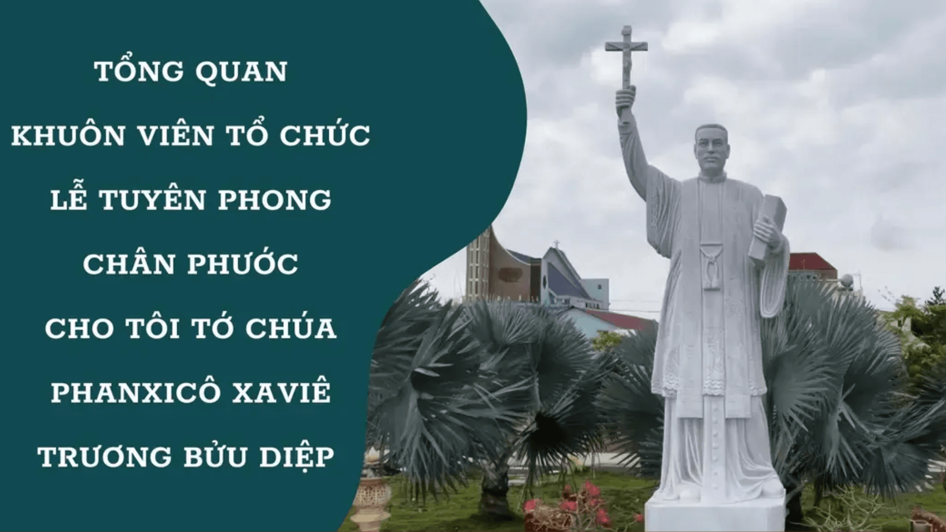 Tổng quan khuôn viên tổ chức lễ tuyên phong Chân phước cho Tôi tớ Chúa Phanxicô Xaviê Trương Bửu Diệp