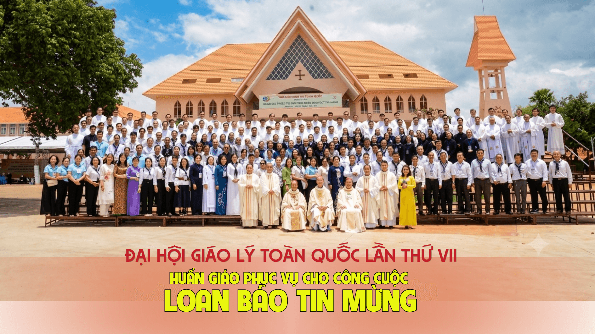 Đại hội Giáo lý Toàn quốc lần thứ VII: “Huấn giáo phục vụ cho công cuộc loan báo Tin Mừng”