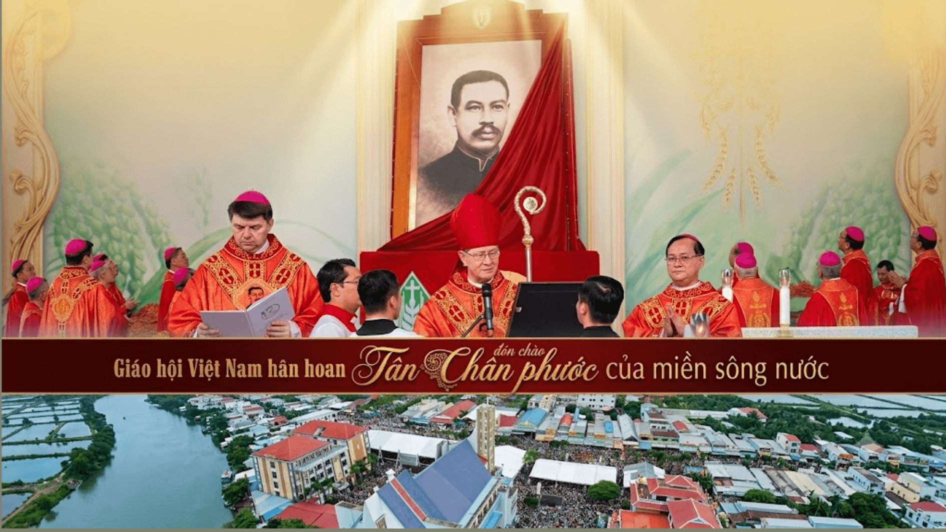 Giáo hội Việt Nam hân hoan đón chào Tân Chân phước của miền sông nước