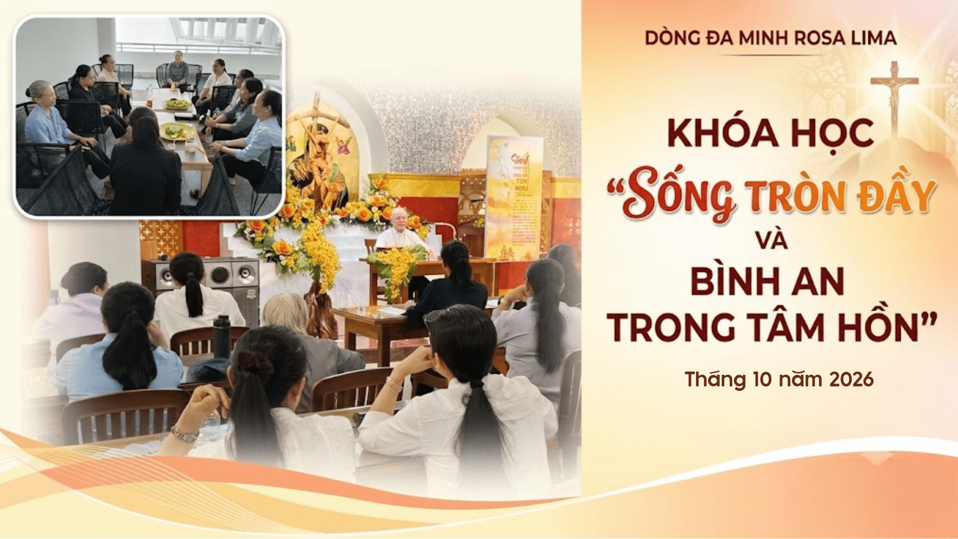 Khóa học “Sống tròn đầy và bình an trong tâm hồn” | Dòng Đa Minh Rosa Lima